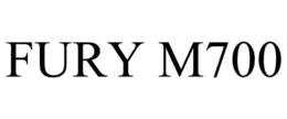 FURY M700