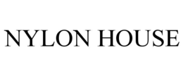 NYLON HOUSE