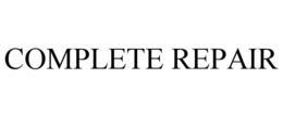 COMPLETE REPAIR