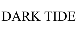 DARK TIDE
