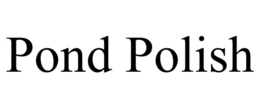 POND POLISH