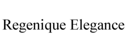 REGENIQUE ELEGANCE