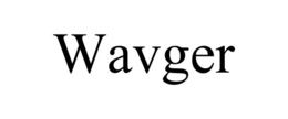 WAVGER