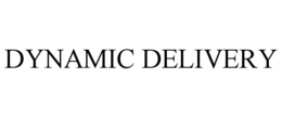 DYNAMIC DELIVERY