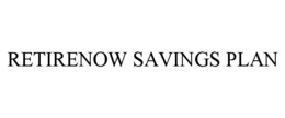 RETIRENOW SAVINGS PLAN