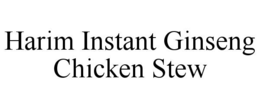 HARIM INSTANT GINSENG CHICKEN STEW