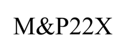 M&P22X