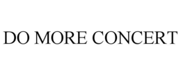 DO MORE CONCERT