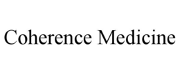 COHERENCE MEDICINE