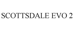 SCOTTSDALE EVO 2