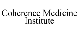COHERENCE MEDICINE INSTITUTE
