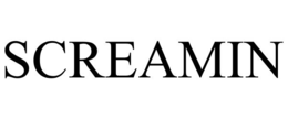 SCREAMIN