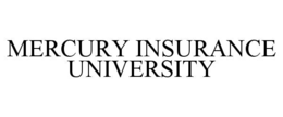 MERCURY INSURANCE UNIVERSITY