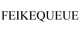FEIKEQUEUE