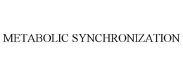 METABOLIC SYNCHRONIZATION
