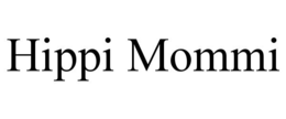HIPPI MOMMI