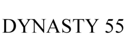 DYNASTY 55