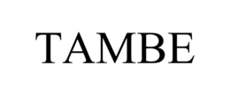 TAMBE