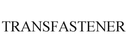 TRANSFASTENER