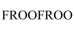 FROOFROO