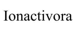 IONACTIVORA