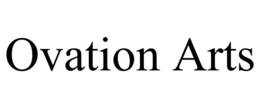 OVATION ARTS