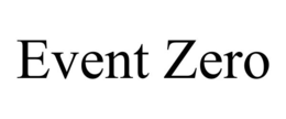 EVENT ZERO