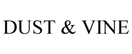 DUST & VINE