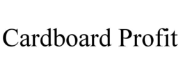 CARDBOARD PROFIT