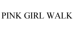 PINK GIRL WALK