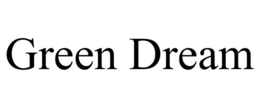 GREEN DREAM
