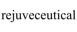REJUVECEUTICAL