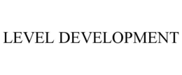 LEVEL DEVELOPMENT
