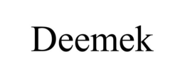 DEEMEK