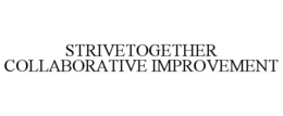 STRIVETOGETHER COLLABORATIVE IMPROVEMENT