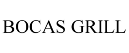 BOCAS GRILL