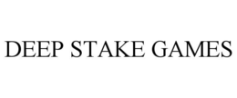 DEEP STAKE GAMES