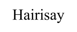 HAIRISAY