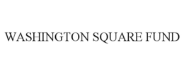 WASHINGTON SQUARE FUND