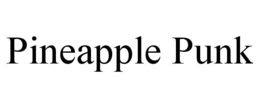 PINEAPPLE PUNK