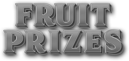 FRUIT PRIZES