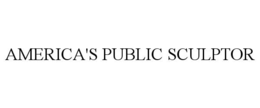 AMERICA'S PUBLIC SCULPTOR