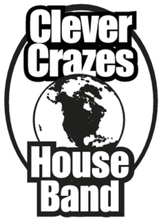 CLEVER CRAZES HOUSE BAND