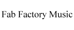 FAB FACTORY MUSIC