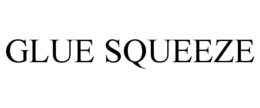GLUE SQUEEZE