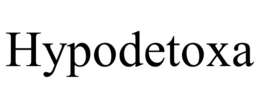 HYPODETOXA