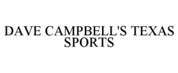 DAVE CAMPBELL'S TEXAS SPORTS