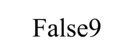 FALSE9