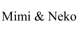 MIMI & NEKO