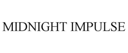 MIDNIGHT IMPULSE